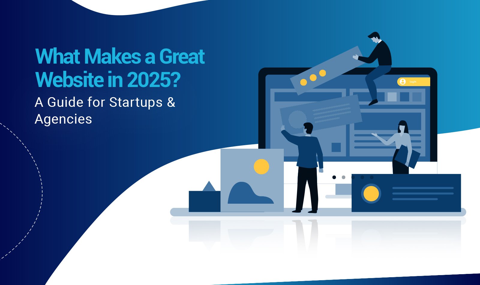 What Makes a Great Website in 2025? A Guide for Startups & Agencies