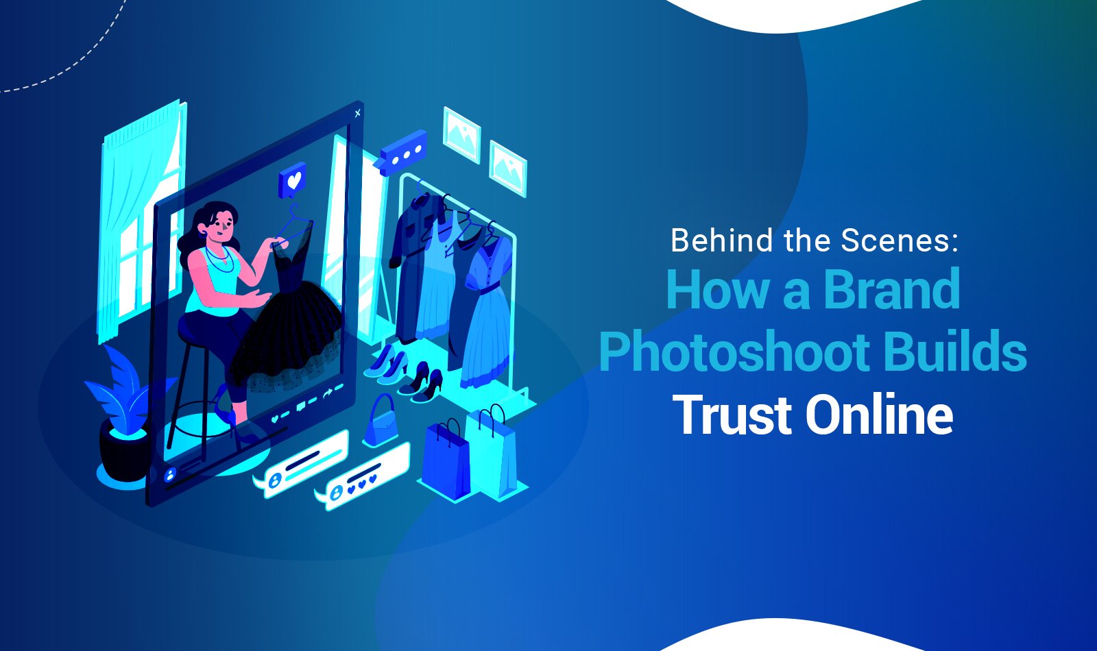 Behind the Scenes: How a Brand Photoshoot Builds Trust Online