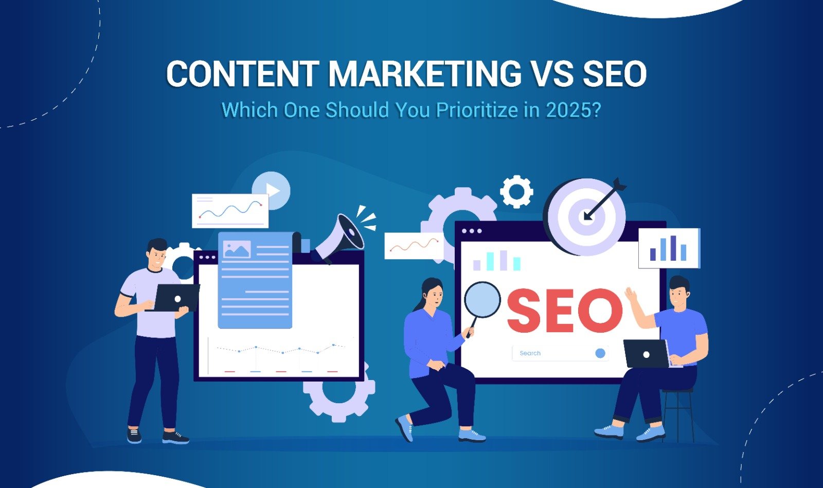 Content Marketing vs SEO: Which One Should You Prioritize in 2025?